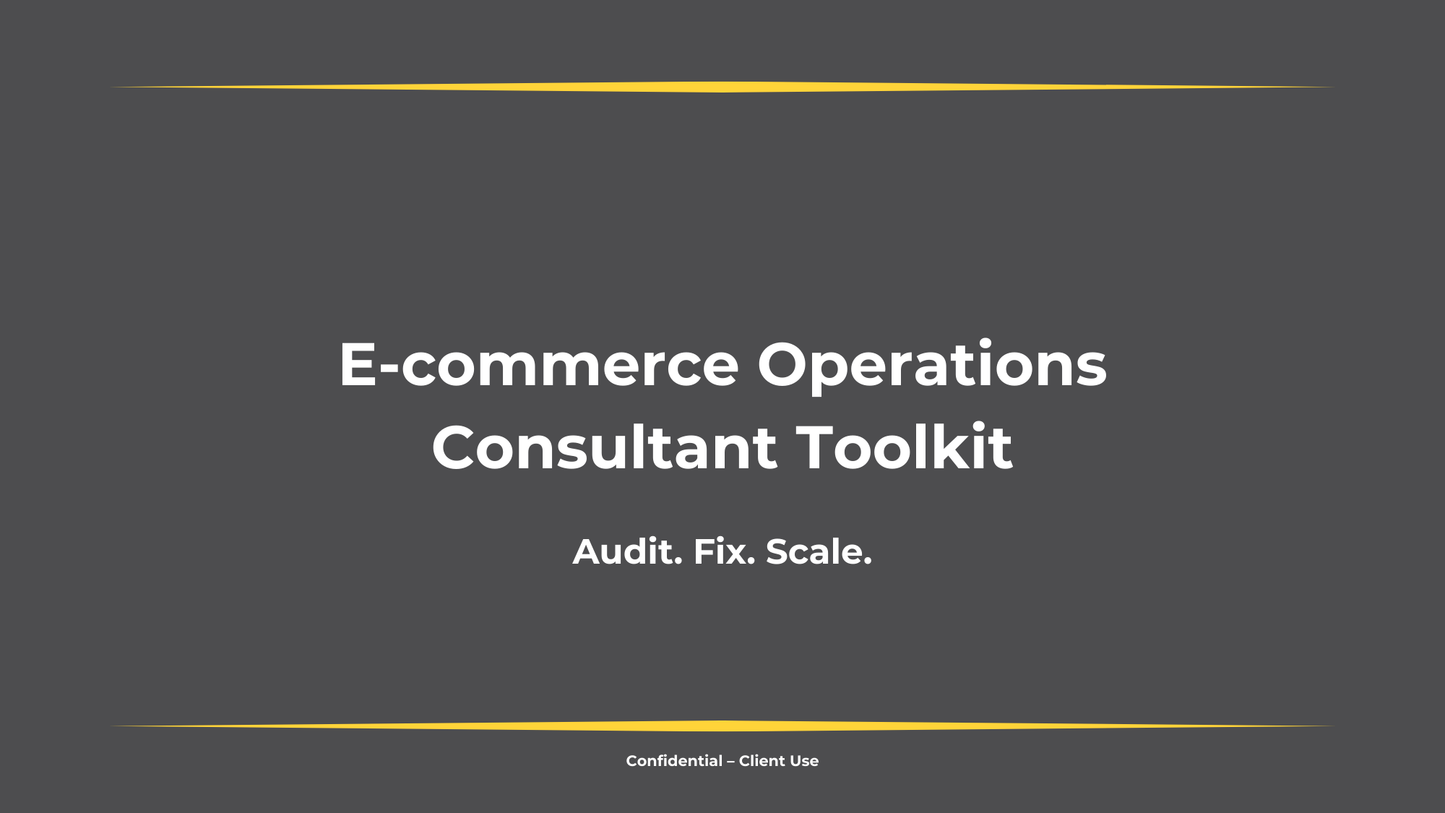 E-commerce Operations Consultant Toolkit PRO